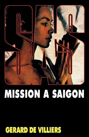 [SAS 20] • Mission À Saigon